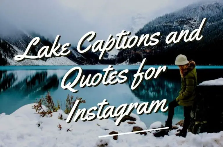 Lake quotes and captions for Instagram