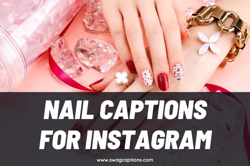 Nail Captions and Quotes for Instagram