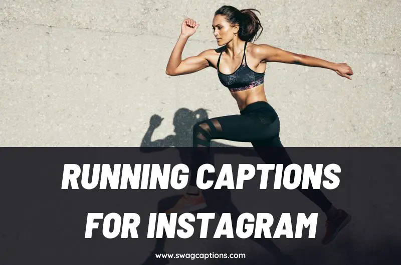 Running Captions and Quotes for Instagram