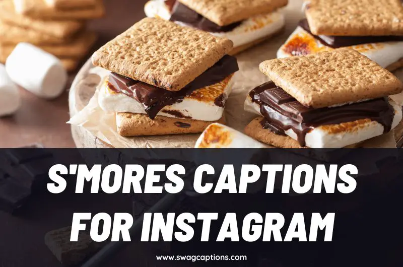 S'mores Captions and Quotes for Instagram