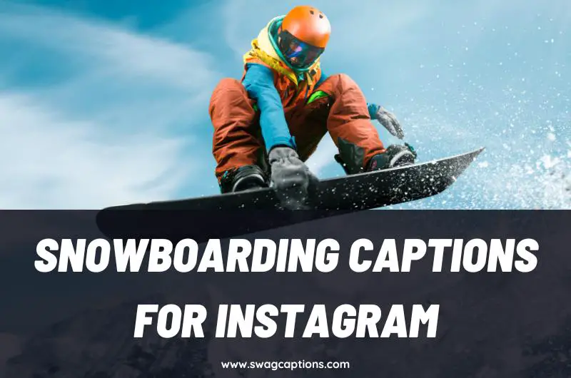 Snowboarding Captions and Quotes for Instagram