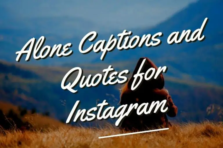 alone-captions-and-quotes-for-instagram-and-facebook-in-2024