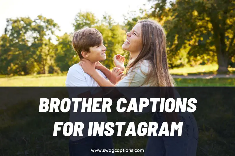 brother captions for Instagram