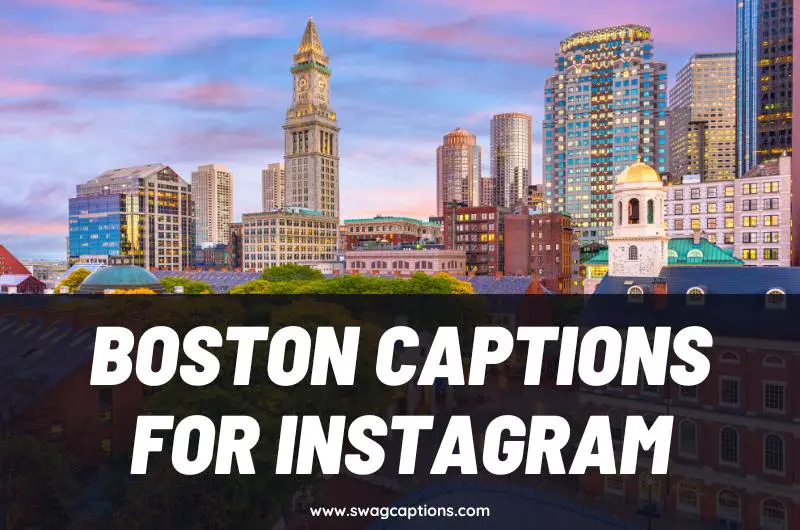 Boston Captions and Quotes for Instagram