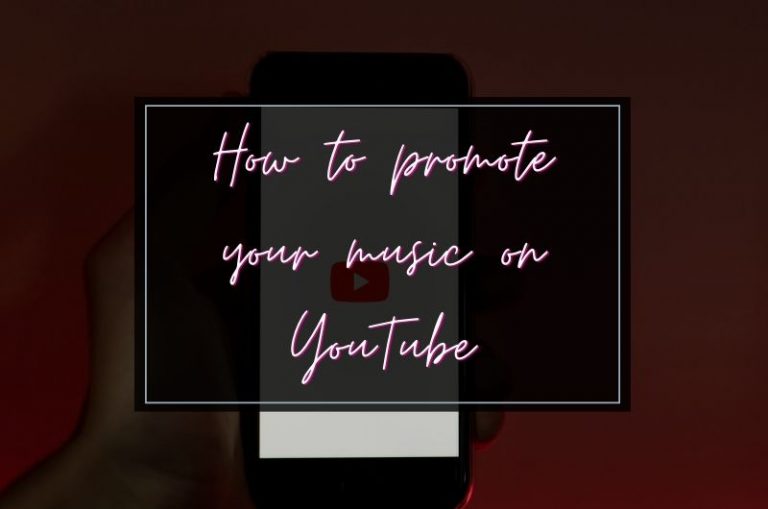 How to promote your music on YouTube