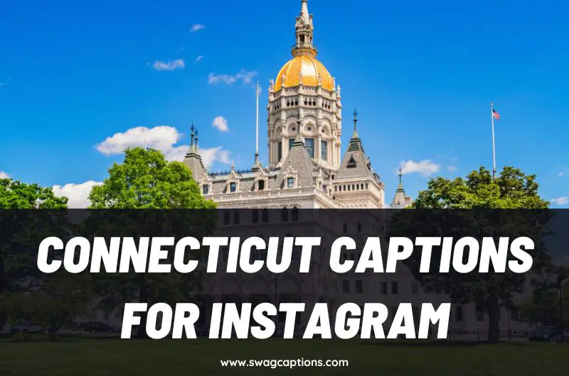 Connecticut Captions and Quotes for Instagram