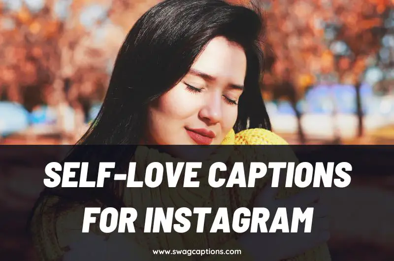Self-love Captions and Quotes for Instagram