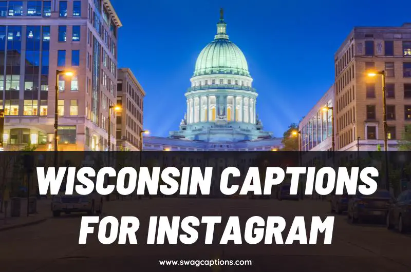 Wisconsin Captions and Quotes for Instagram