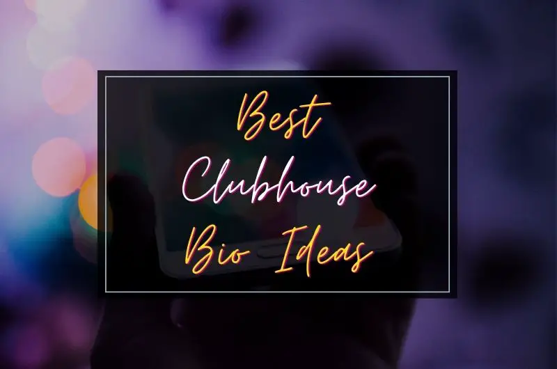 best clubhouse bio ideas