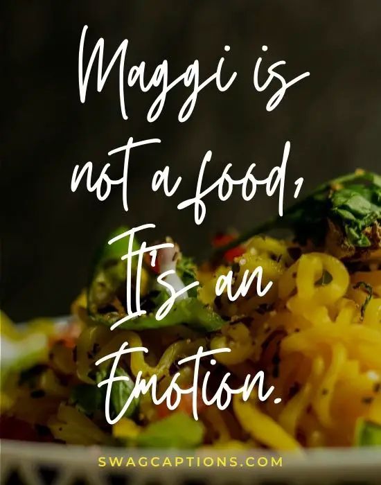 Maggi Quotes and Captions