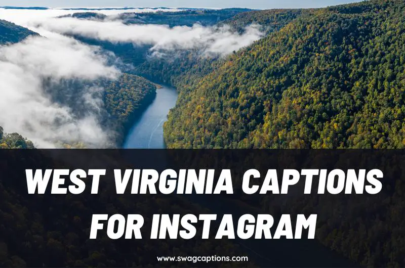 West Virginia Captions and Quotes for Instagram