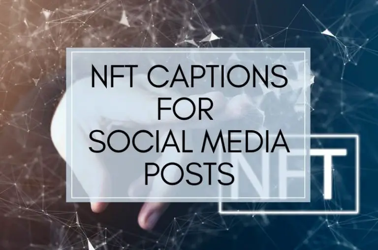 NFT Captions and Quotes for Social Media Posts