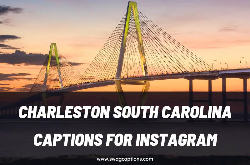 Charleston South Carolina Captions and Quotes for Instagram