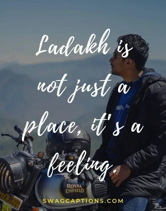 Ladakh Captions and Quotes for Instagram