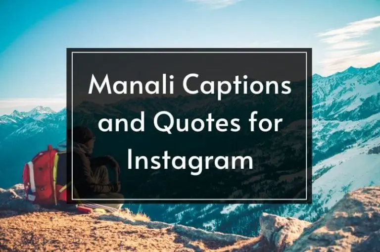 Manali Quotes and Captions for Instagram