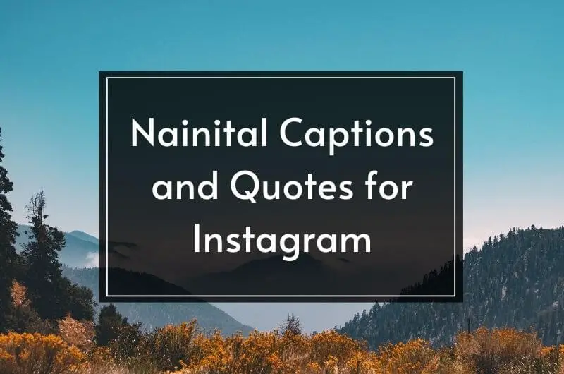 Nainital Quotes and Captions for Instagram