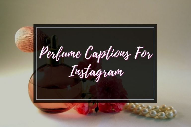 Perfume Captions for Instagram