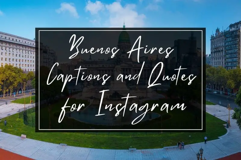 Buenos Quotes and Captions for Instagram