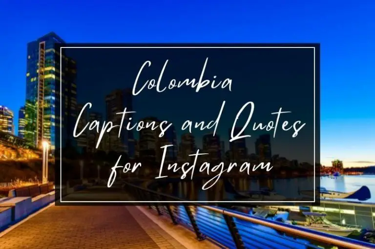 Colombia Quotes and Captions for Instagram