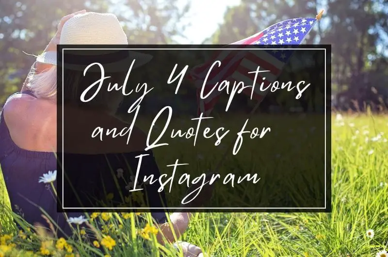 July fourth captions and quotes for Instagram