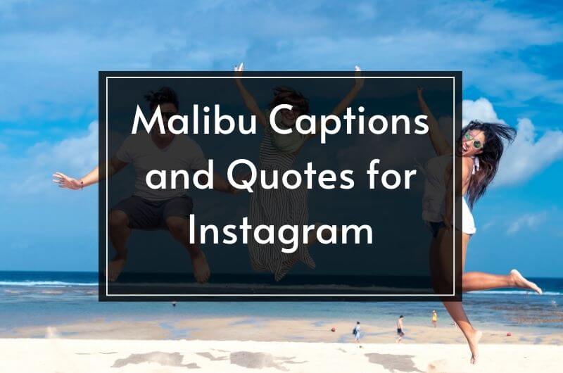 Malibu Quotes and Captions for Instagram