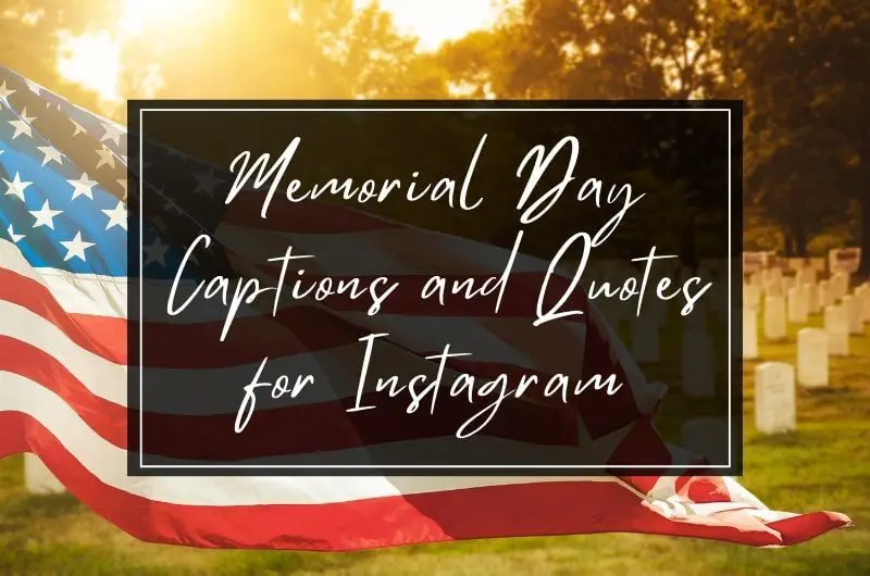 Memorial Day Captions and Quotes for Instagram