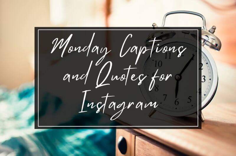 Monday Quotes and Captions for Instagram