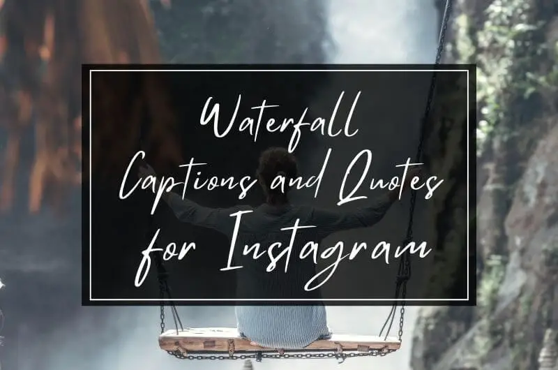 Waterfall Quotes And Captions for Instagram