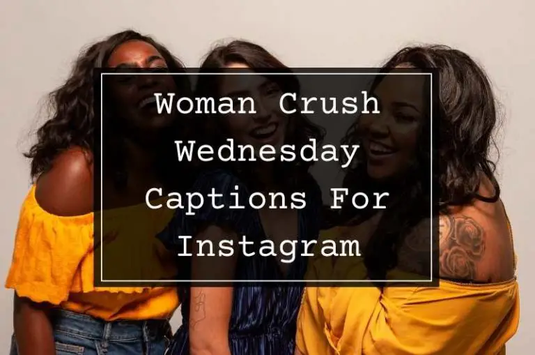 Woman Crush Wednesday Captions For Instagram