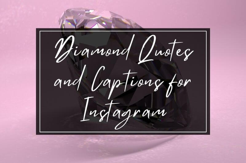 diamond captions and quotes for Instagram