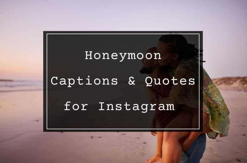 Honeymoon Captions and Quotes for Instagram.jpg