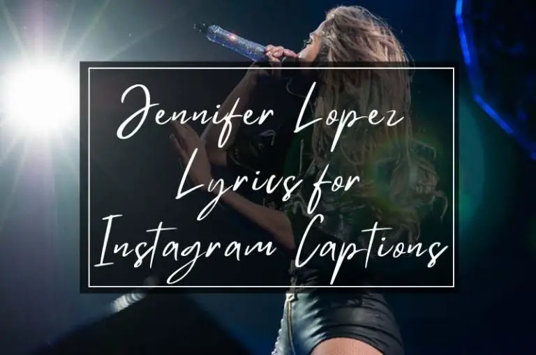 Jennifer lopez lyrics as Instagram captions