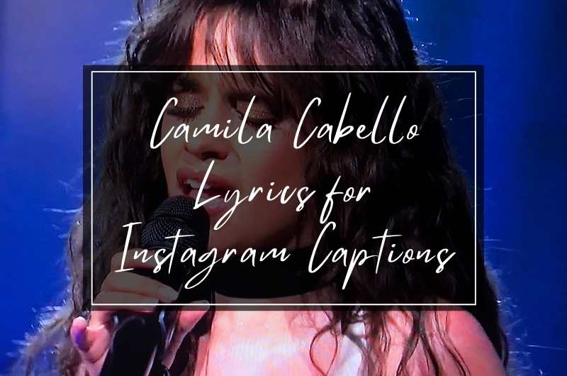 camila cabello lyrics as Instagram captions.jpg