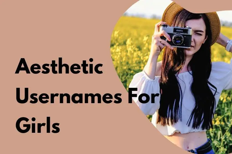 Aesthetic Username Ideas For Girls