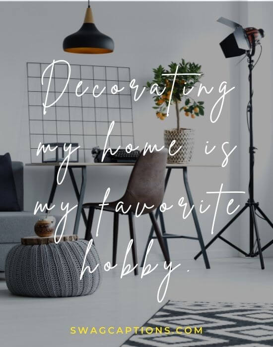 Home Decor Captions And Quotes For Instagram