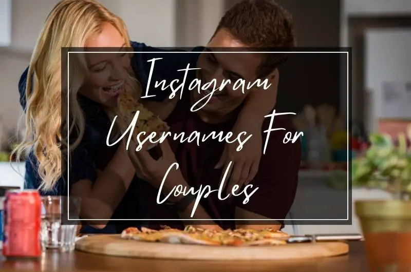 Instagram Usernames for Couples