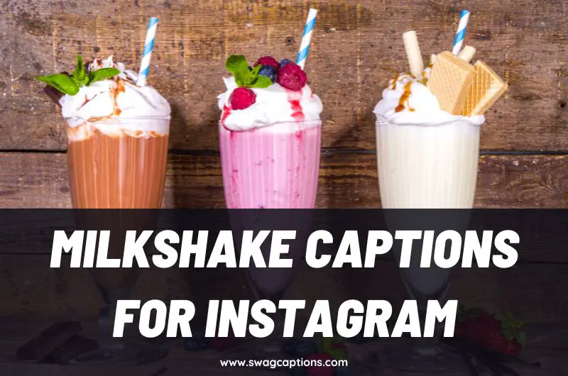 Milkshake Captions and Quotes for Instagram