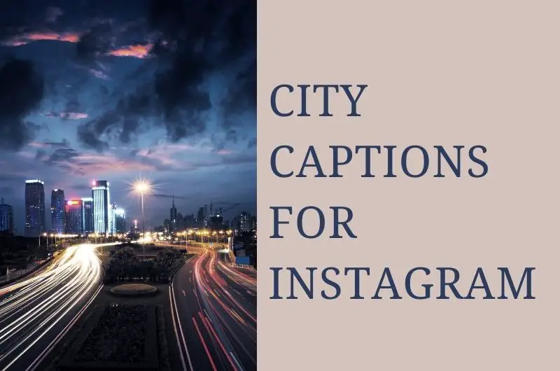 city captions for Instagram