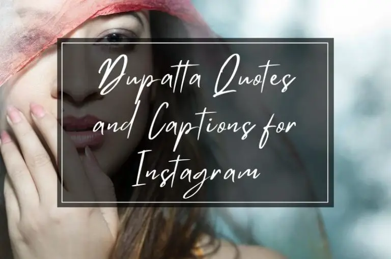 Dupatta Quotes and Captions for Instagram