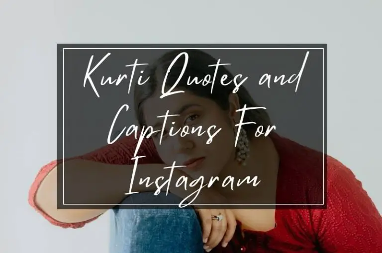 kurti captions and quotes for Insta