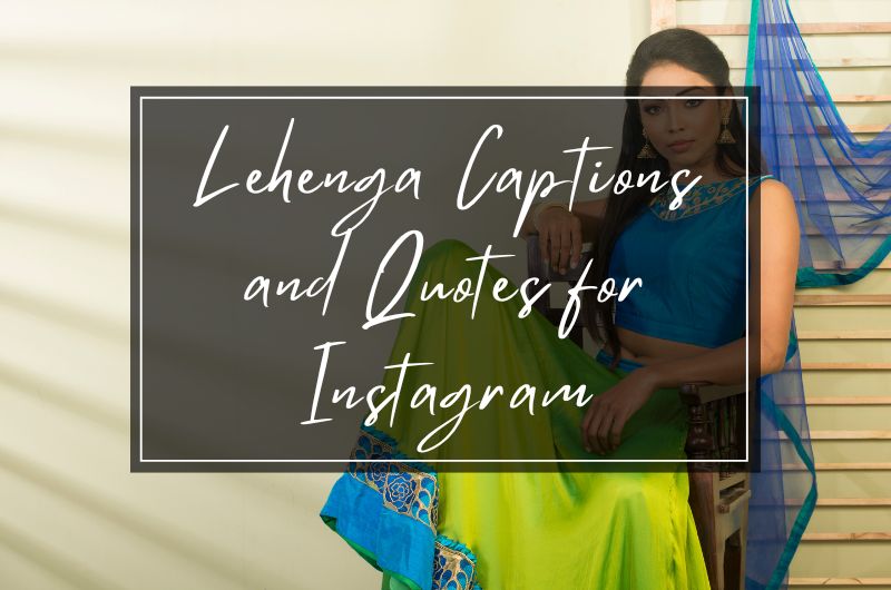 lahenga captions for instagram