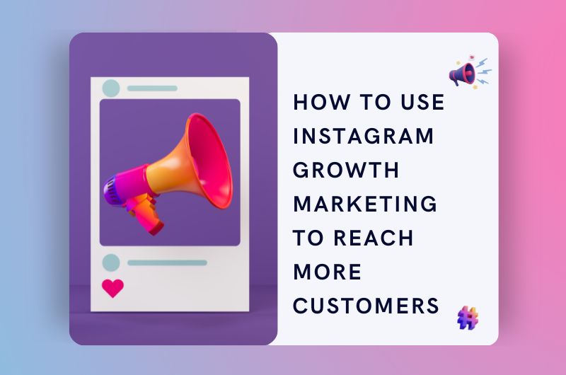 Instagram growth marketing