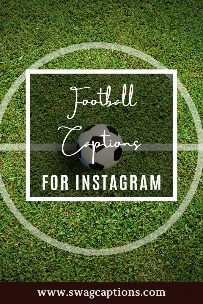 football captions for Instagram