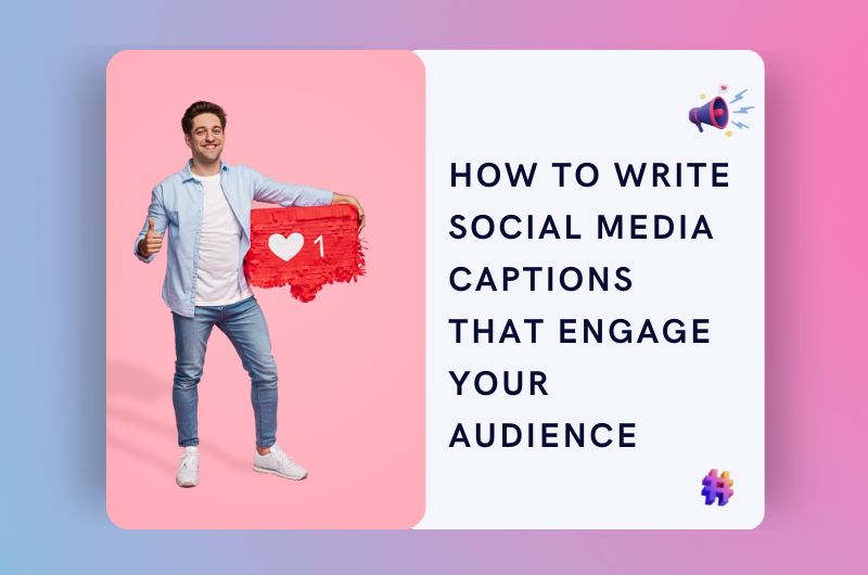 social media captions to engage your audience