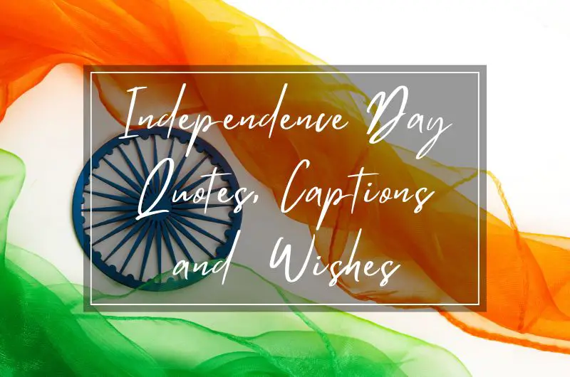 Independence Day Quotes. Captions and Wishes