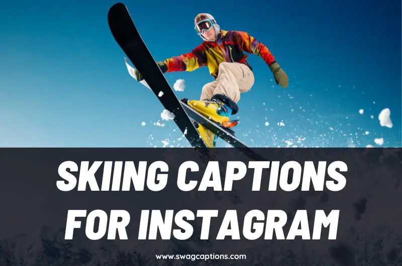 Skiing Captions and Quotes for Instagram