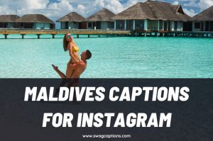 Best Maldives Captions And Quotes For Instagram In 2023