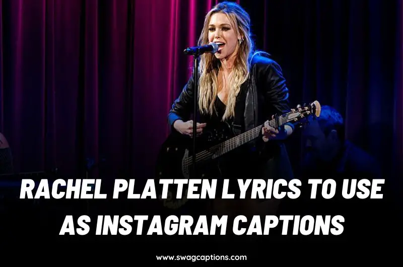 Rachel Platten Lyrics To Use As Instagram Captions