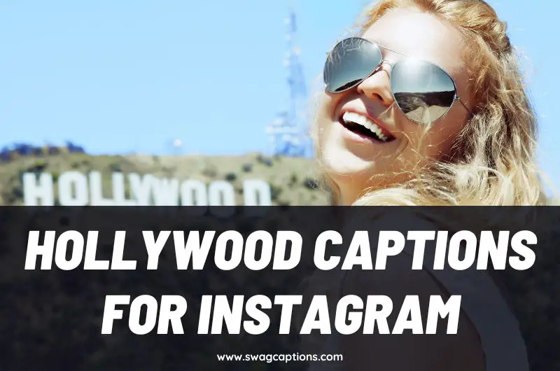 Hollywood Captions and Quotes for Instagram