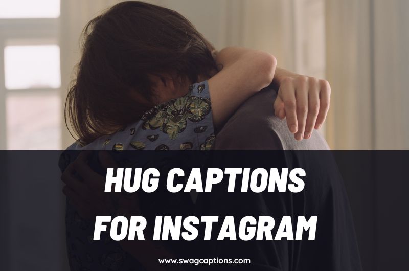 Hug Captions and Quotes for Instagram